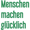 Menschen machen glücklich – Positives Statement