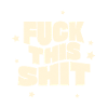 Botschaft in Retro-Design Fuck This Shit