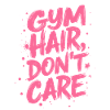GYM HAIR