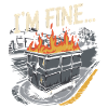 I'm Fine Dumpster Fire
