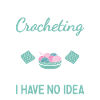 Crocheter A Day Without Crocheting