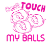 Python Don't Touch My Balls