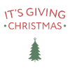 It's Giving Christmas