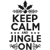 Keep Calm and Jingle On