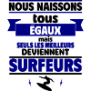 les meilleurs deviennent surfeurs