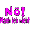 Nö! Mach Ich Nicht