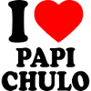I love papi chulo