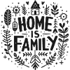 Home is Family