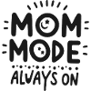 Mama-Modus: Immer eingeschaltet