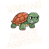 Warning Passive Aggressive Turtle
