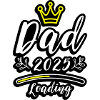 Dad 2025 Loading Papa Baby