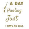 Hunter A Day Without Hunting