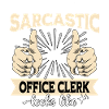 Sarcastic Office Worker Sarcasm