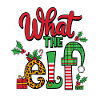 What The Elf Christmas Fun