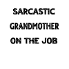 Sarcasm Grandmother