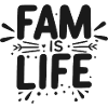 Fam is Life