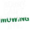 Funny Lawn Mowing Saying
