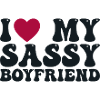 I love my sassy boyfriend
