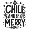 Chill and be Merry