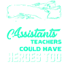 God Made Teacher Assistant
