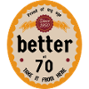 Better at 70 Anniversary