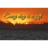 Every day is a gift