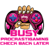 Gamer Busy Procrastigaming Gaming