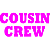 cousin crew