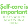 Self-care is important