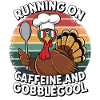 Turkey Day Thanksgiving Day Gobblegool
