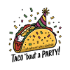 Taco ’bout a party!