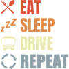 Eat Sleep Drive Repeat