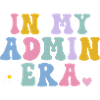 in my admin era