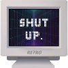 CRT Design - Shut Up