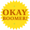 Okay boomer!