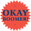 Okay boomer!