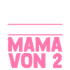 Mama Von 2 Kindern
