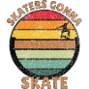 Skaters Gonna Skate