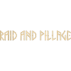 Raid and Pillage