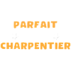 Humour Charpentier parfait Charpentier