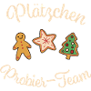 Weihnachten "Plätzchen - Probier - Team"