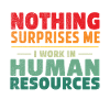 Non mi sorprende nulla, lavoro in HR Human Resou