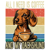 Coffee and my dachshund