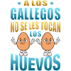 Galicians don't touch their eggs