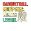 Racquetball Whisperer Racquetball Legend
