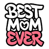 Best Mom Ever