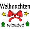 Weihnachten reloaded