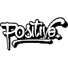Positive!