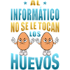 Al informático no se le tocan los huevos