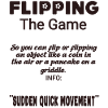 Flipping the game slang